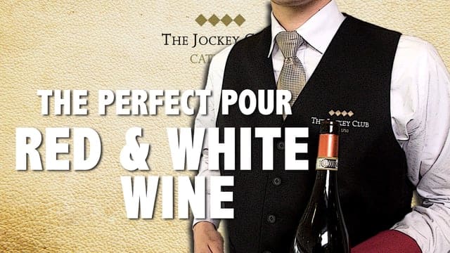 The Perfect Pour, Red & White Wine